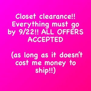 Everything’s gotta go!! Send offers 😊